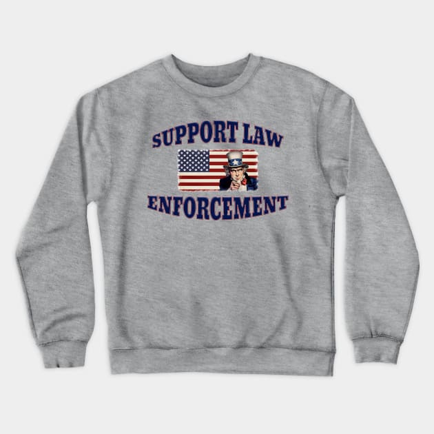 Uncle Sam on American Flag Support Law Enforcement Crewneck Sweatshirt by Roly Poly Roundabout